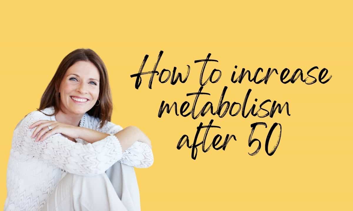 How to increase your metabolism after 50
