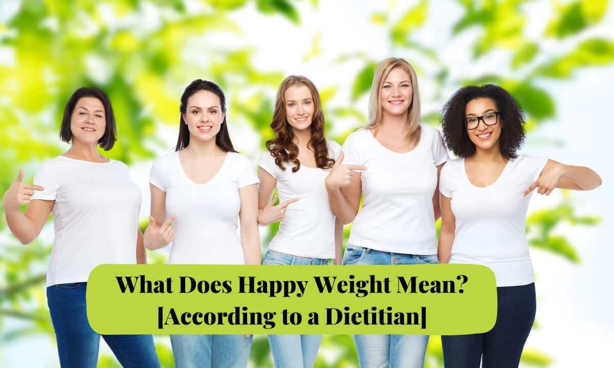 What Does Happy Weight Mean?