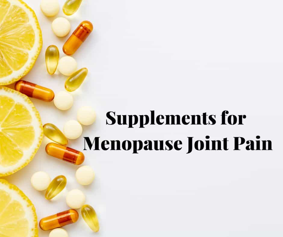 supplements-for-menopause-joint-pain-menopause-better