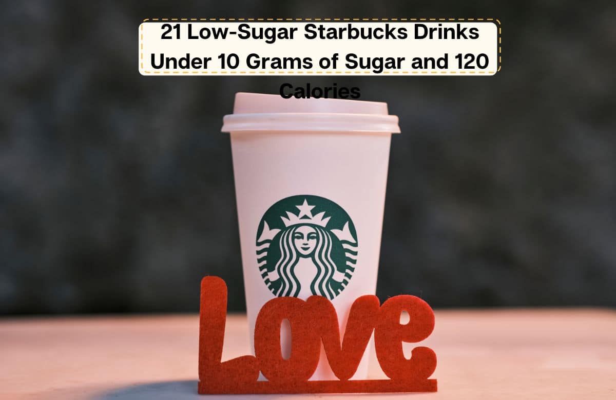 Low-Sugar Starbucks Drinks