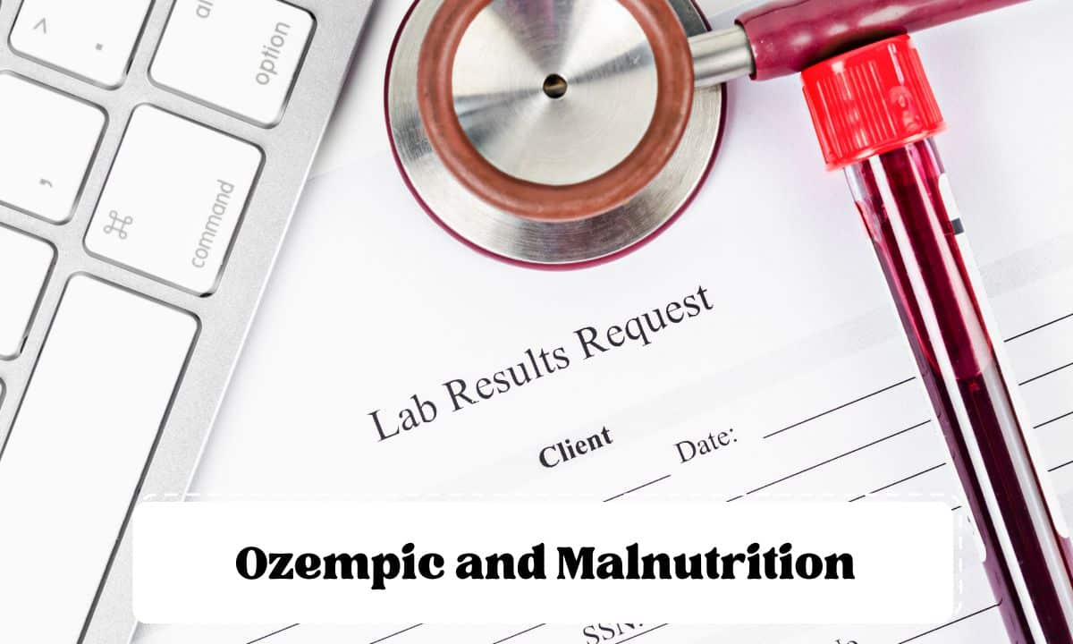 Ozempic and Malnutrition