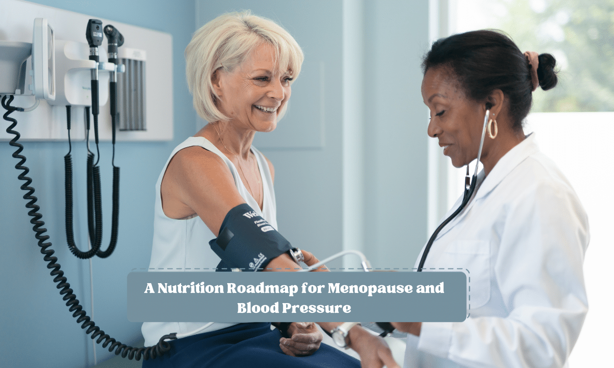Menopause and High Blood Pressure: Nutrition Can Help